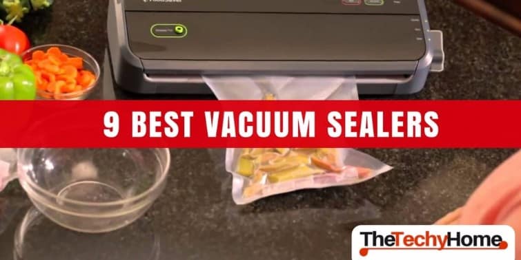 9 Best Vacuum Sealers Reviewed