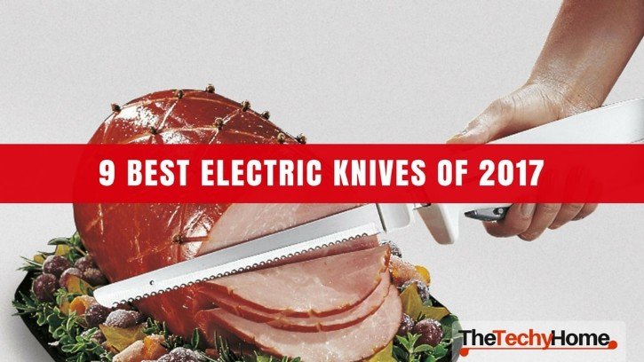 9 Best Electric Knives of 2018