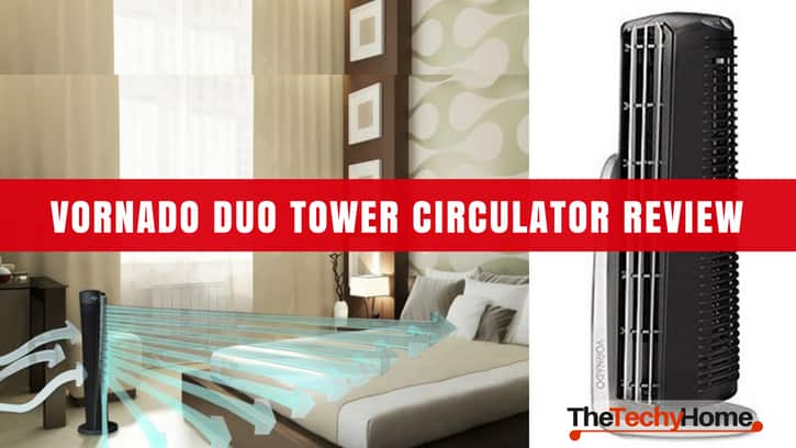 Vornado duo tower circulator Review