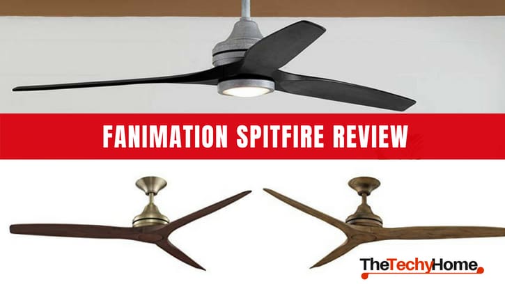 Fanimation Spitfire Review Thetechyhome