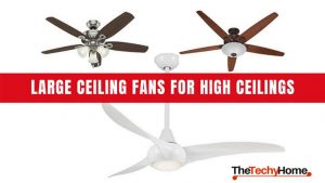 Top Rated Large Ceiling Fans For High Ceilings