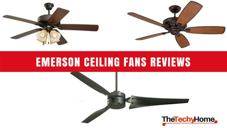 Emerson Ceiling Fans Reviews, Best Ceiling Fans 2017