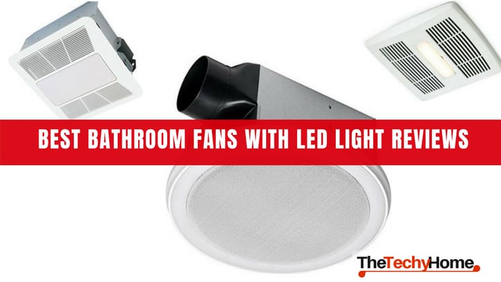 Best Bathroom Fans With Led Light Reviews2