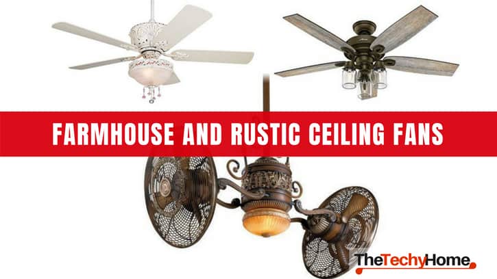 Farmhouse And Rustic Ceiling Fans