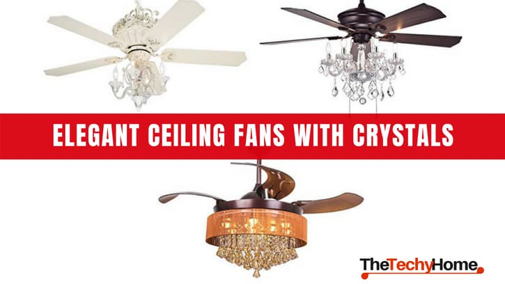 Elegant Ceiling Fans With Crystals Thetechyhome