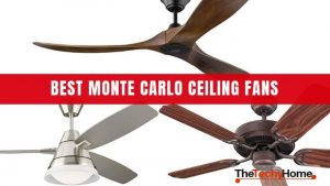 Best Monte Carlo Ceiling Fans