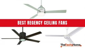 Best Regency Ceiling Fans