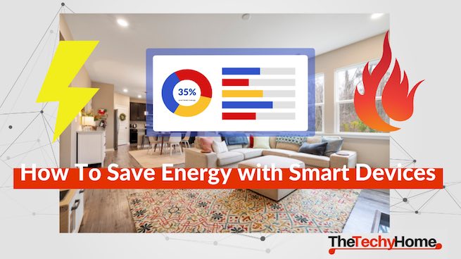 How To Save Energy In Your Smart Home With These Tips